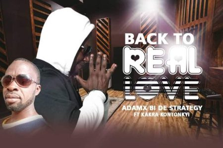Adamx Bi - Back To Real Love (Feat. Kakra Kontonkyi)