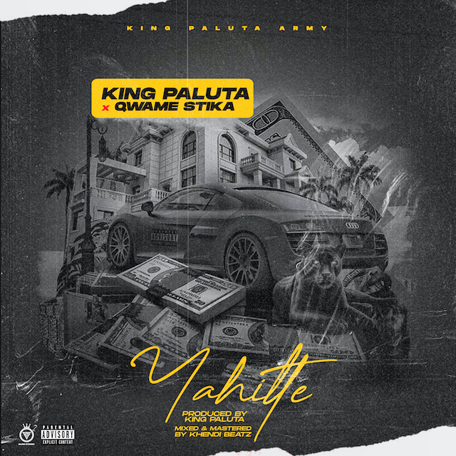 King Paluta - Yahitte (Feat. Qwame Stika) (Prod. By King Paluta)