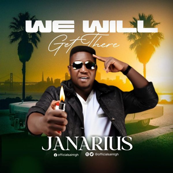 Janarius Motivates Us With “We Will Get There” Album