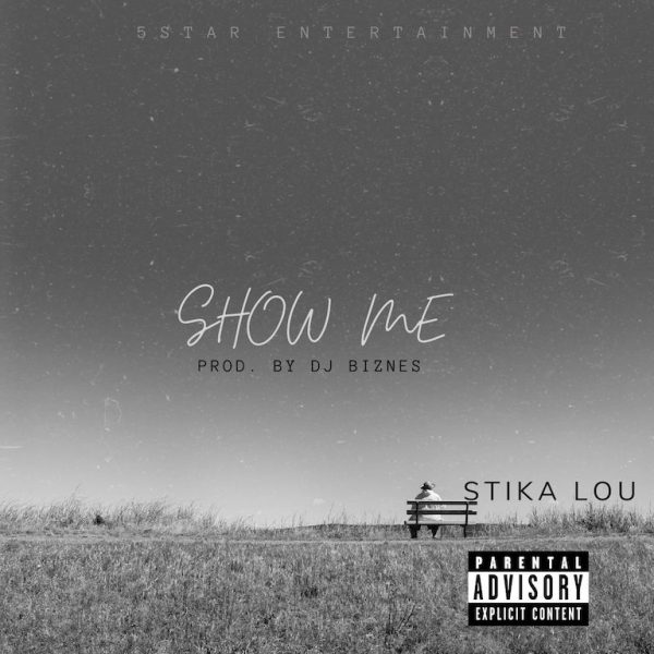 Stika Lou - Show Me