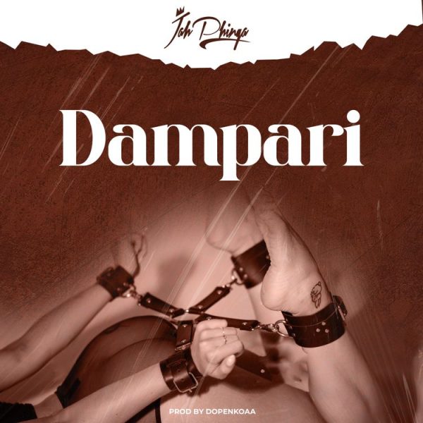 Jah Phinga - Dampari (Prod. by DopeNkoaa)