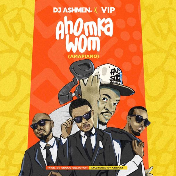 DJ Ashmen X VIP - Ahomka wom (Amapiano)