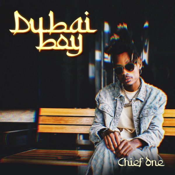 Chief One - DUBAI BOY