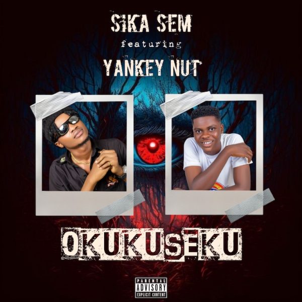 Sika Sem - Okukuseku (Feat. Yankey Nut)