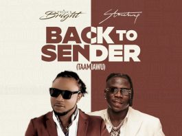 Prince Bright and Stonebwoy unveil their forthcoming EP with electrifying new song ‘Back To Sender (Taamiawu)’